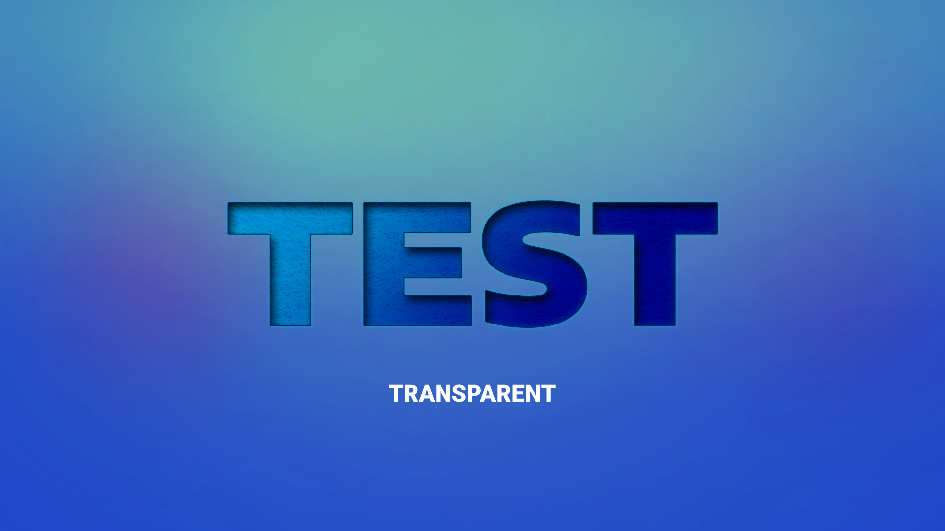 Test blue and transparent